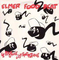 Elmer Food Beat : Le Plastique C'Est Fantastique
